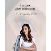 Curso Diseño Personalizado LASHMX — 6 y 7 de octubre 2026